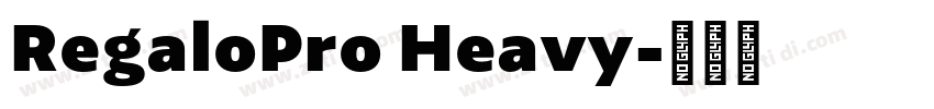RegaloPro Heavy字体转换